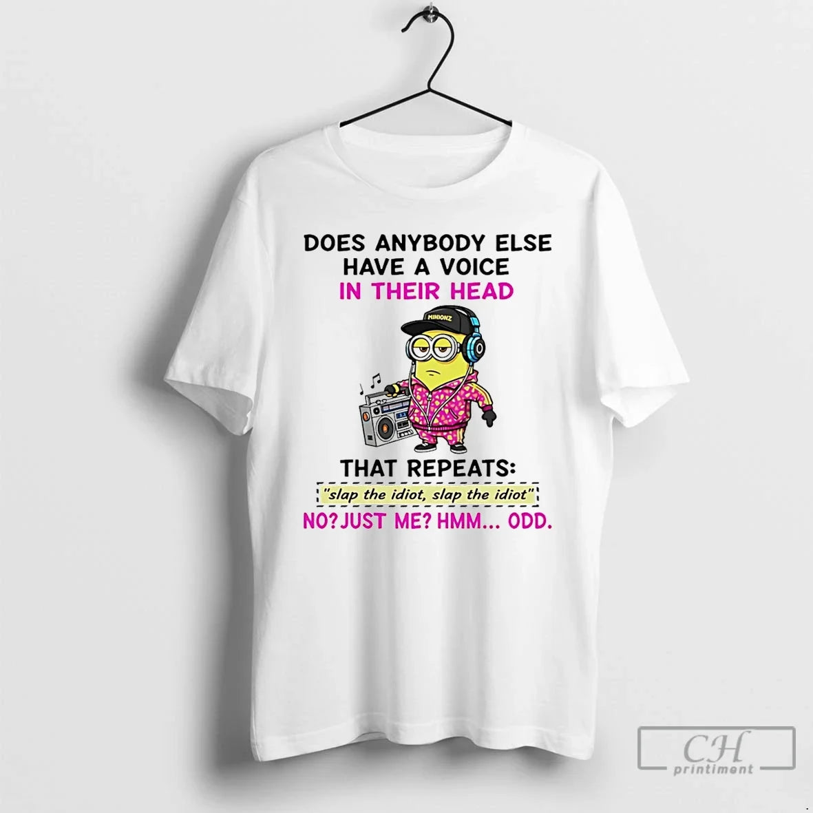 Classic Minion Does Anybody Else Have Voice Their Head That Repeats Slap T-Shirts, Hoodie, Sweatshirt - T-Shirt, Sweatshirt, Hoodie