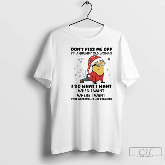 Classic Minion Dont Piss Me Off Im Grumpy Old Woman I Do What T-Shirts, Hoodie, Sweatshirt - T-Shirt, Sweatshirt, Hoodie