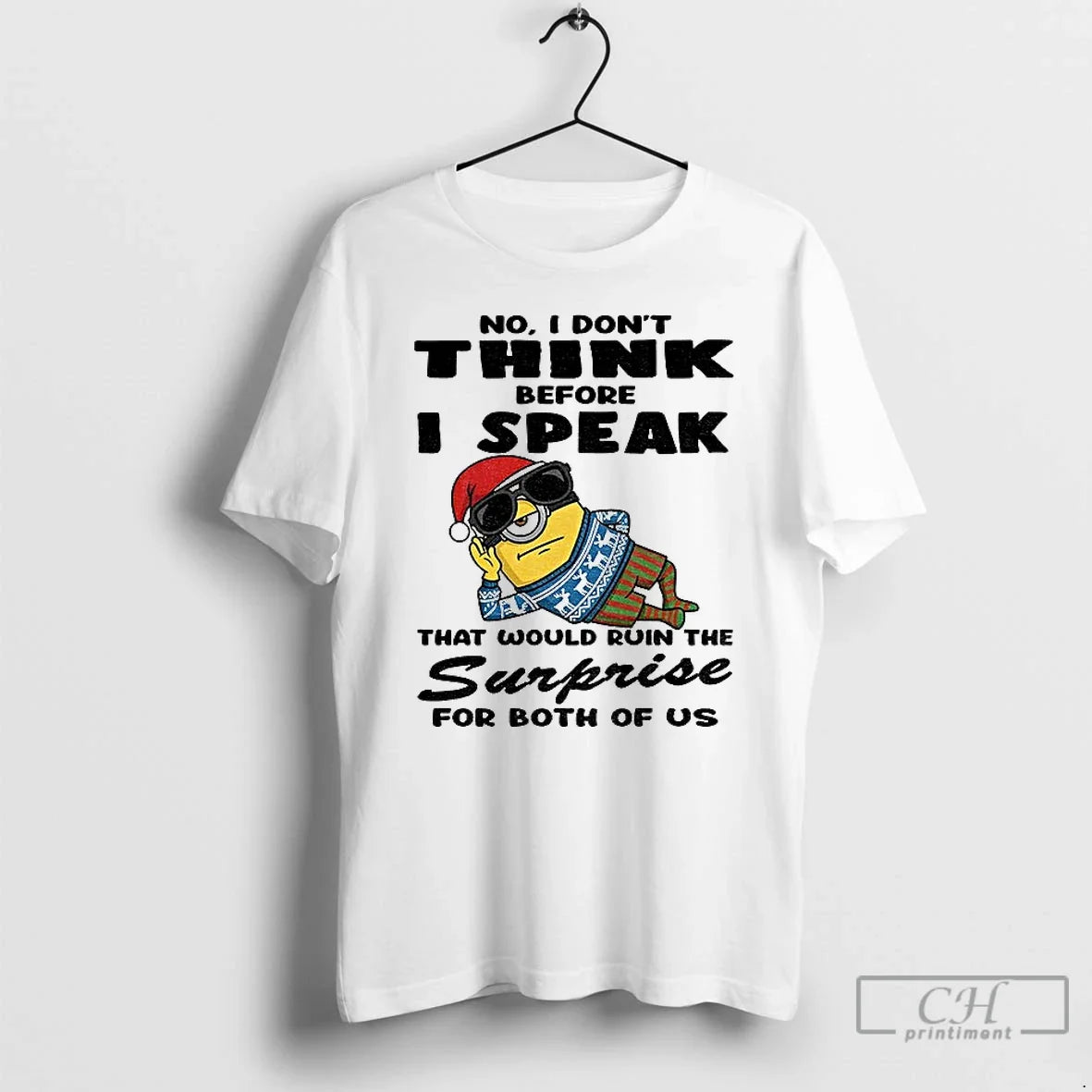 Classic Minion Funny No I Dont Think Before I Speak That Would Ruin Surprise T-Shirts, Hoodie, Sweatshirt - T-Shirt, Sweatshirt, Hoodie