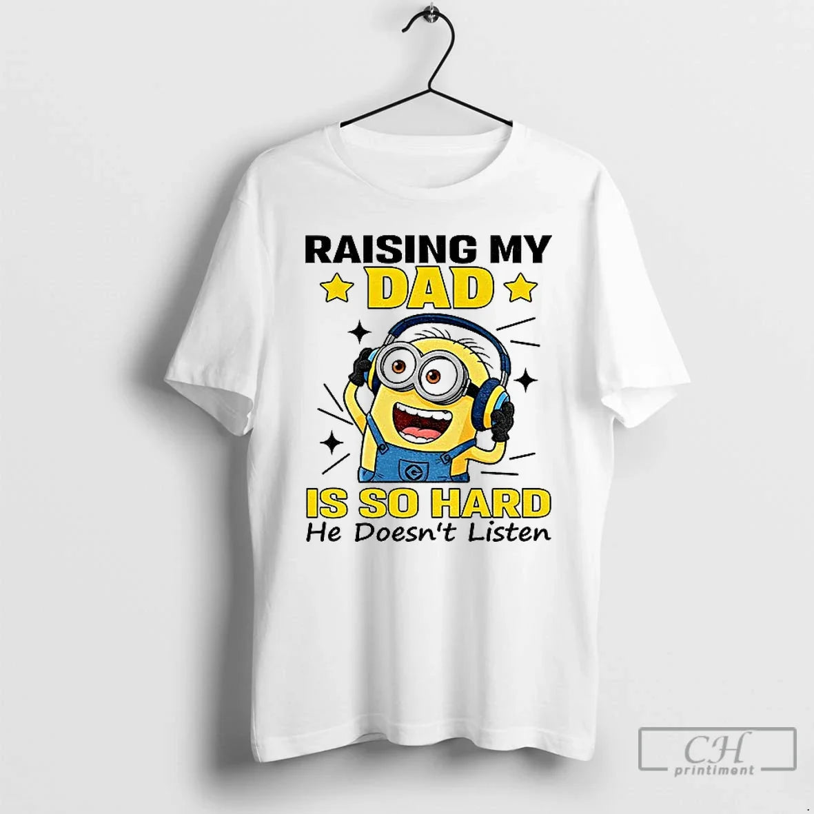 Classic Minion Raising My Dad Is So Hard He Doesnt Listen T-Shirts, Hoodie, Sweatshirt - T-Shirt, Sweatshirt, Hoodie