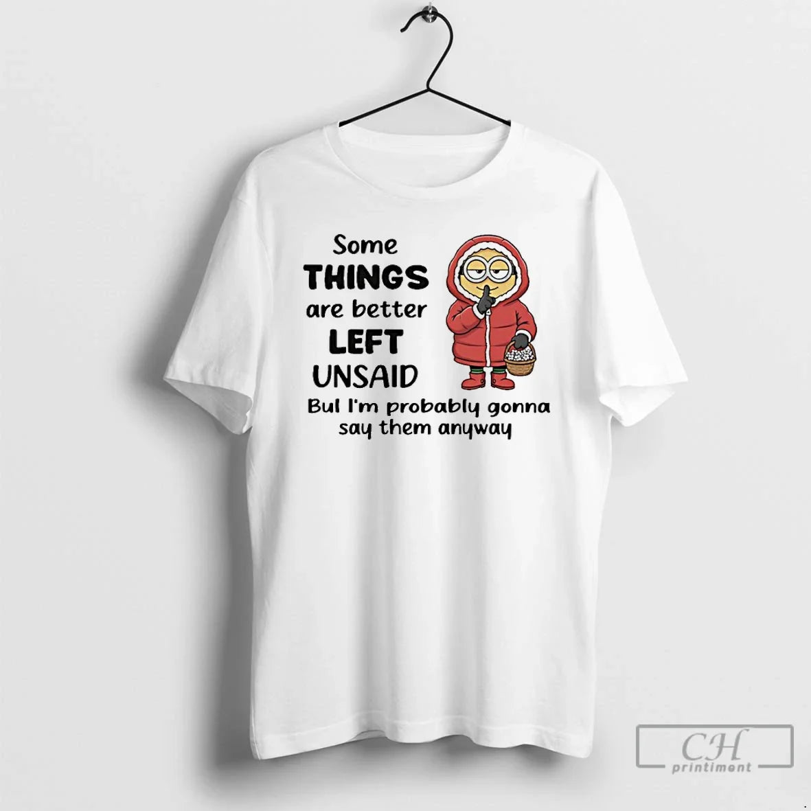 Classic Minion Some Things Are Better Left Unsaid Bul Im Probably Gonna Say Them Anyway T-Shirts, Hoodie, Sweatshirt - T-Shirt, Sweatshirt, Hoodie
