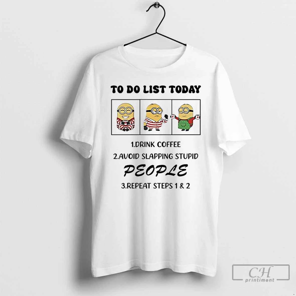 Classic Minion Do List Today Drink Coffee Avoid Slapping Stupid People T-Shirts, Hoodie, Sweatshirt - T-Shirt, Sweatshirt, Hoodie