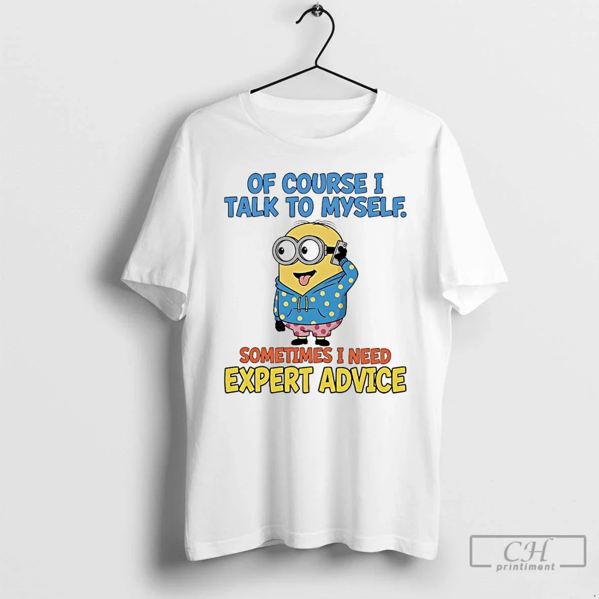 Classic Minions Course I Talk Myself Sometimes I Need Expert Advice T-Shirts, Hoodie, Sweatshirt - T-Shirt, Sweatshirt, Hoodie