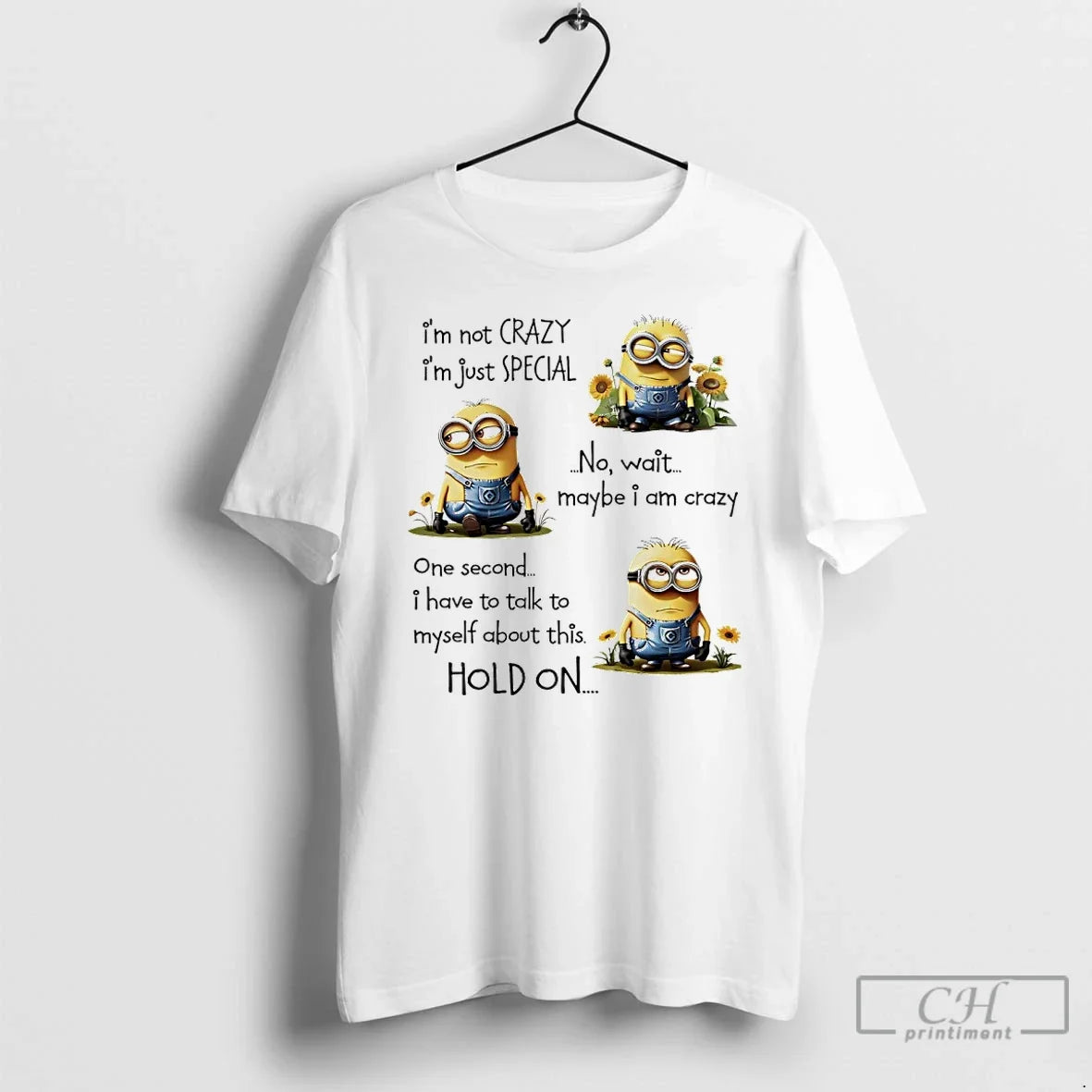Classic Minions Sunflower Im Not Crazy Im Just No Wait Maybe I Am Crazy T-Shirts, Hoodie, Sweatshirt - T-Shirt, Sweatshirt, Hoodie
