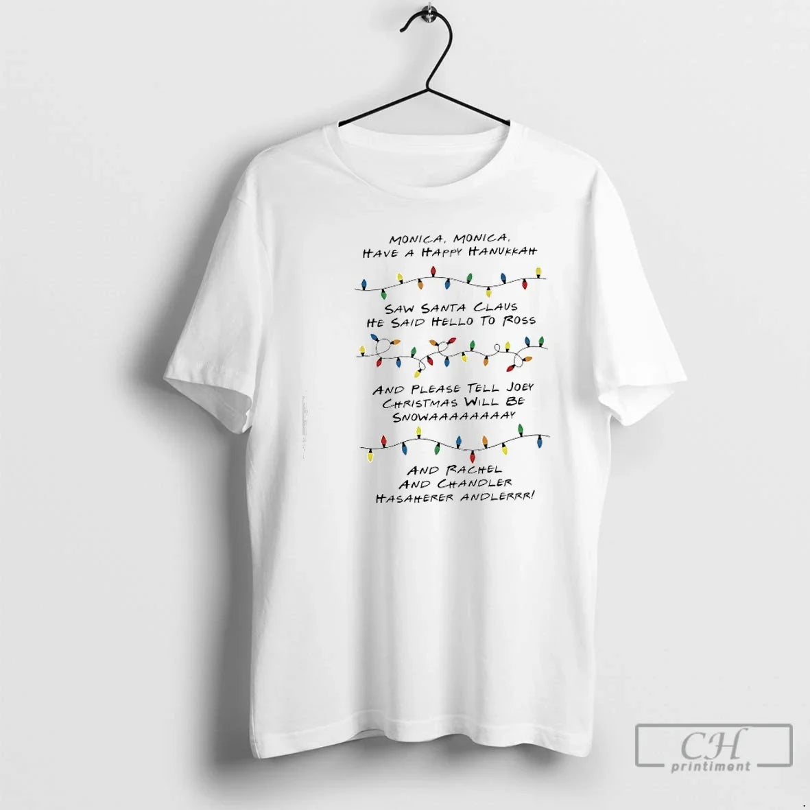 Classic Monica Monica Have Happy Hanukkah Saw Santa Claus He Said Hello Ross T-Shirts, Hoodie, Sweatshirt - T-Shirt, Sweatshirt, Hoodie
