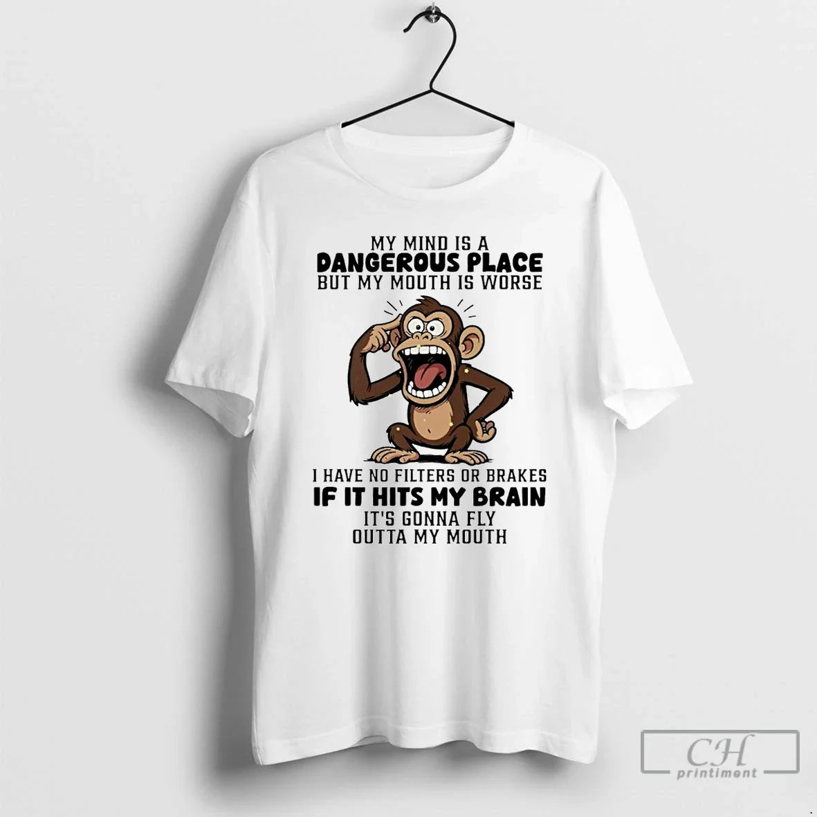 Classic Monkey My Mind Is Dangerous Place But My Mouth Is Worse T-Shirts, Hoodie, Sweatshirt - T-Shirt, Sweatshirt, Hoodie