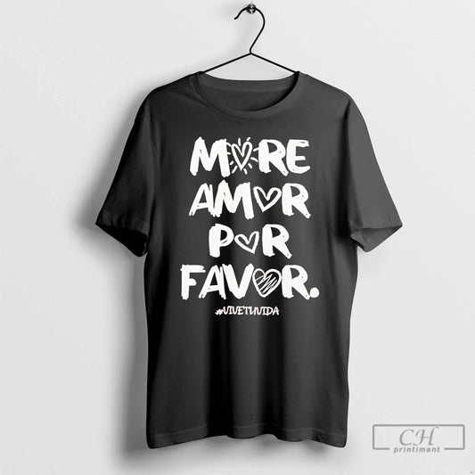 Classic More Amor Por Favor Heart T-Shirts, Hoodie, Sweatshirt - T-Shirt, Sweatshirt, Hoodie