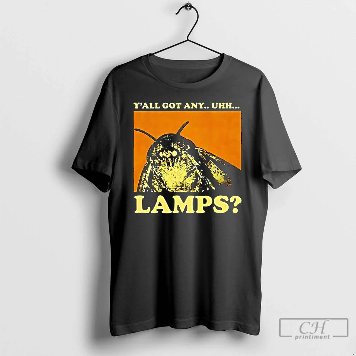 Classic Moth Saying Meme Moth Lamp Yall Got Any Uhh Lamps T-Shirts, Hoodie, Sweatshirt - T-Shirt, Sweatshirt, Hoodie