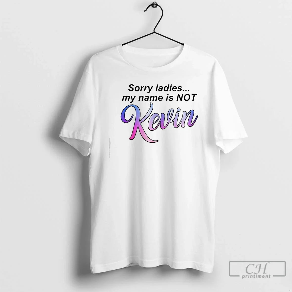 Classic My Name Is Not Kevin T-Shirts, Hoodie, Sweatshirt - T-Shirt, Sweatshirt, Hoodie