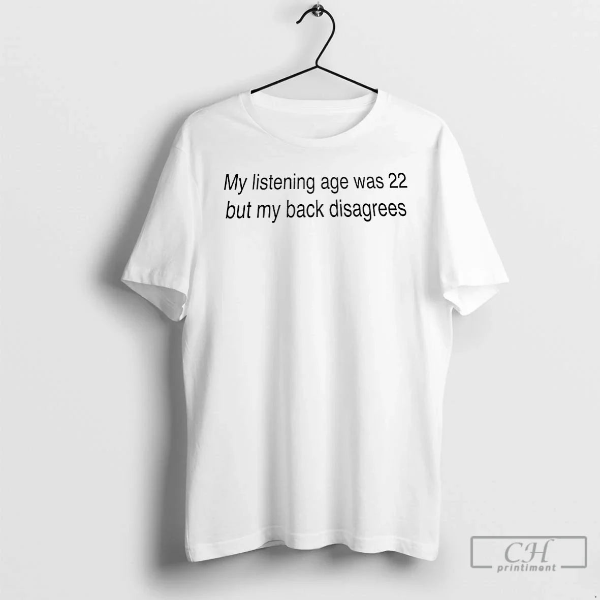 Classic My Listening Age Was 22 But My Back Disagrees T-Shirts, Hoodie, Sweatshirt - T-Shirt, Sweatshirt, Hoodie