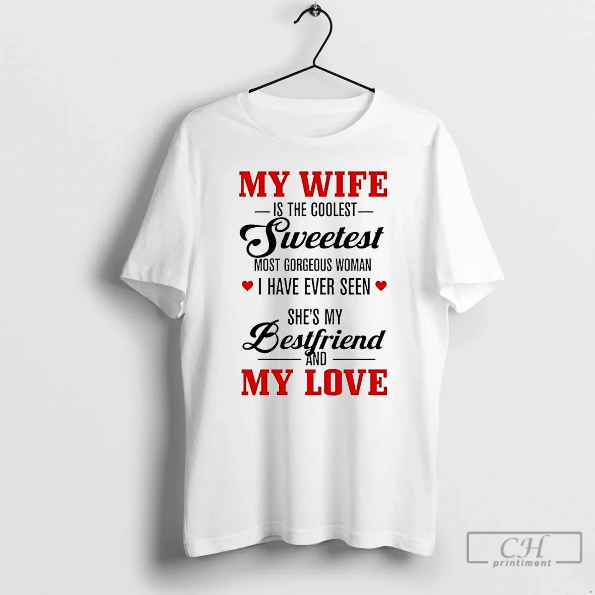 Classic My Wife Is Coolest Sweetest Most Woman T-Shirts, Hoodie, Sweatshirt - T-Shirt, Sweatshirt, Hoodie