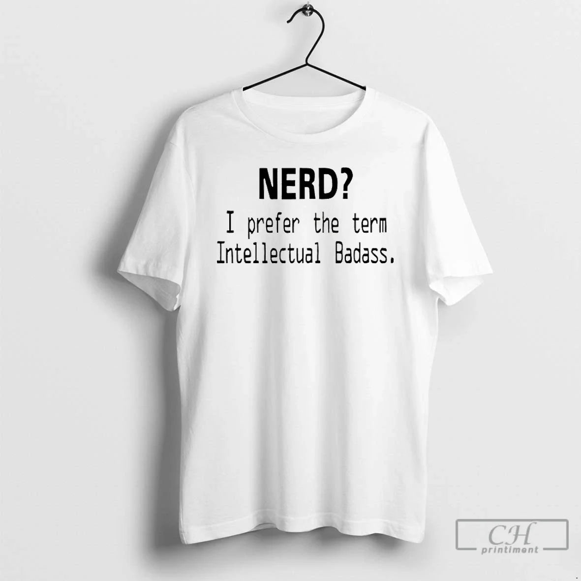 Classic Nerd I Prefer Term Intellectual Badass T-Shirts, Hoodie, Sweatshirt - T-Shirt, Sweatshirt, Hoodie