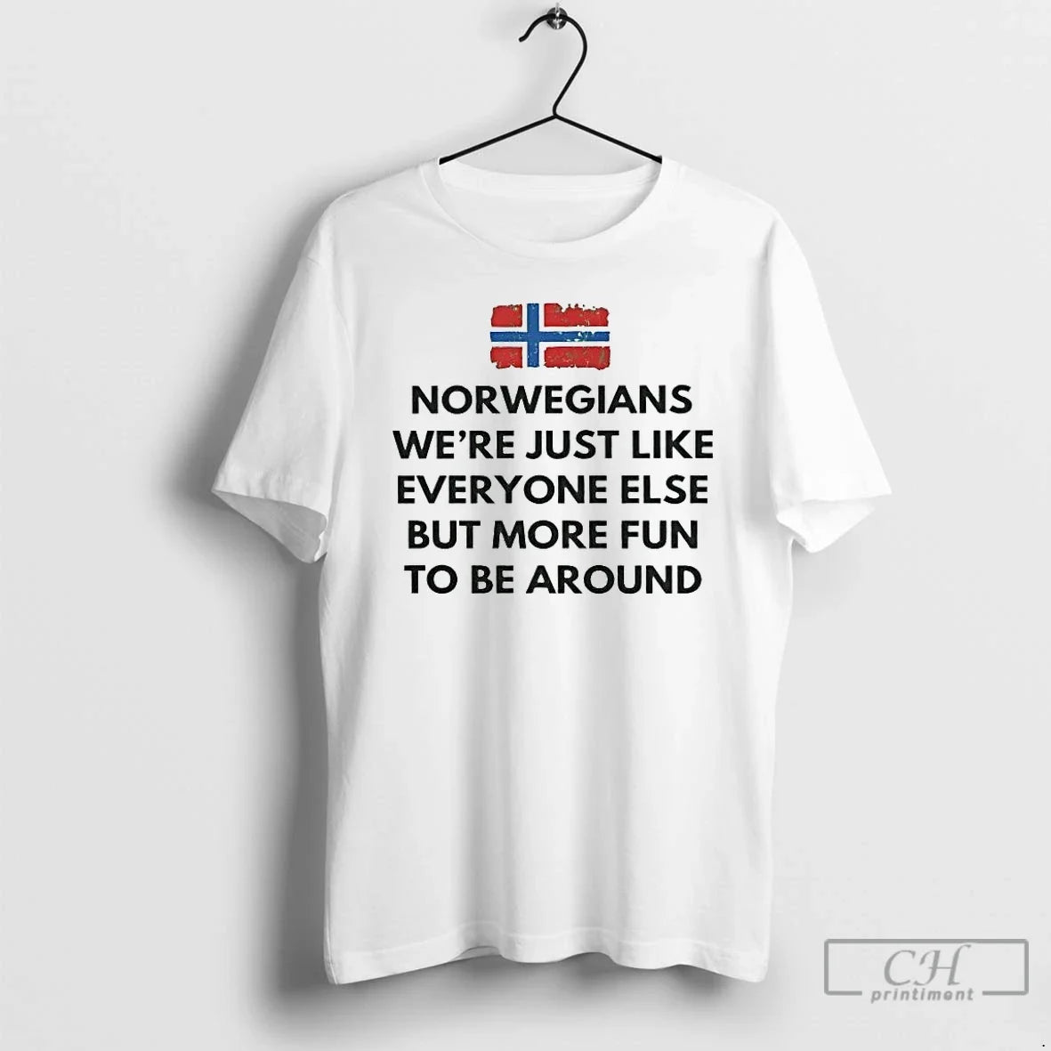 Classic Norwegians Were Just Like Everyone Else But More Fun Be Around T-Shirts, Hoodie, Sweatshirt - T-Shirt, Sweatshirt, Hoodie