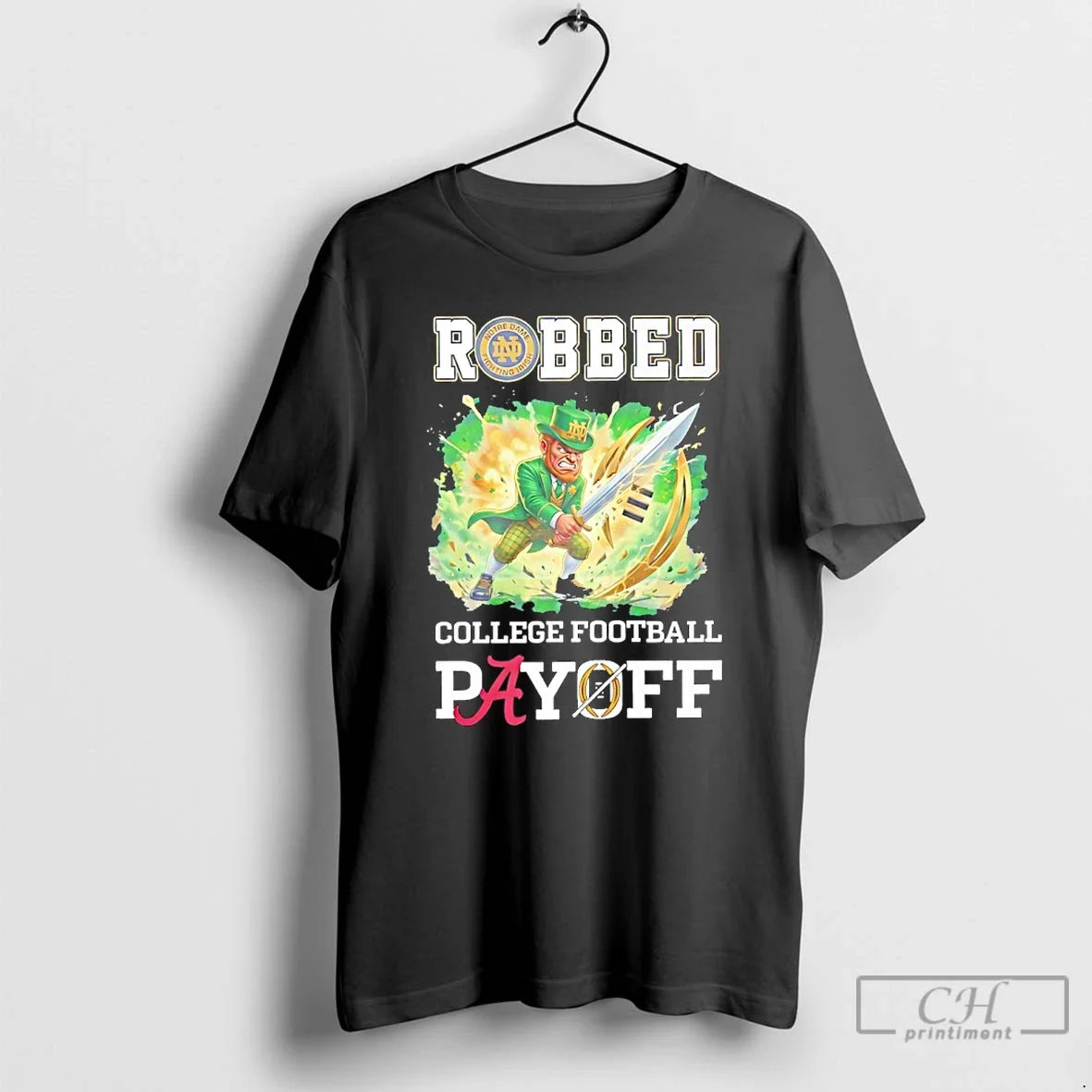 Classic Notre Dame Fighting Irish 2025 College Football Playoff Robbed T-Shirts, Hoodie, Sweatshirt - T-Shirt, Sweatshirt, Hoodie