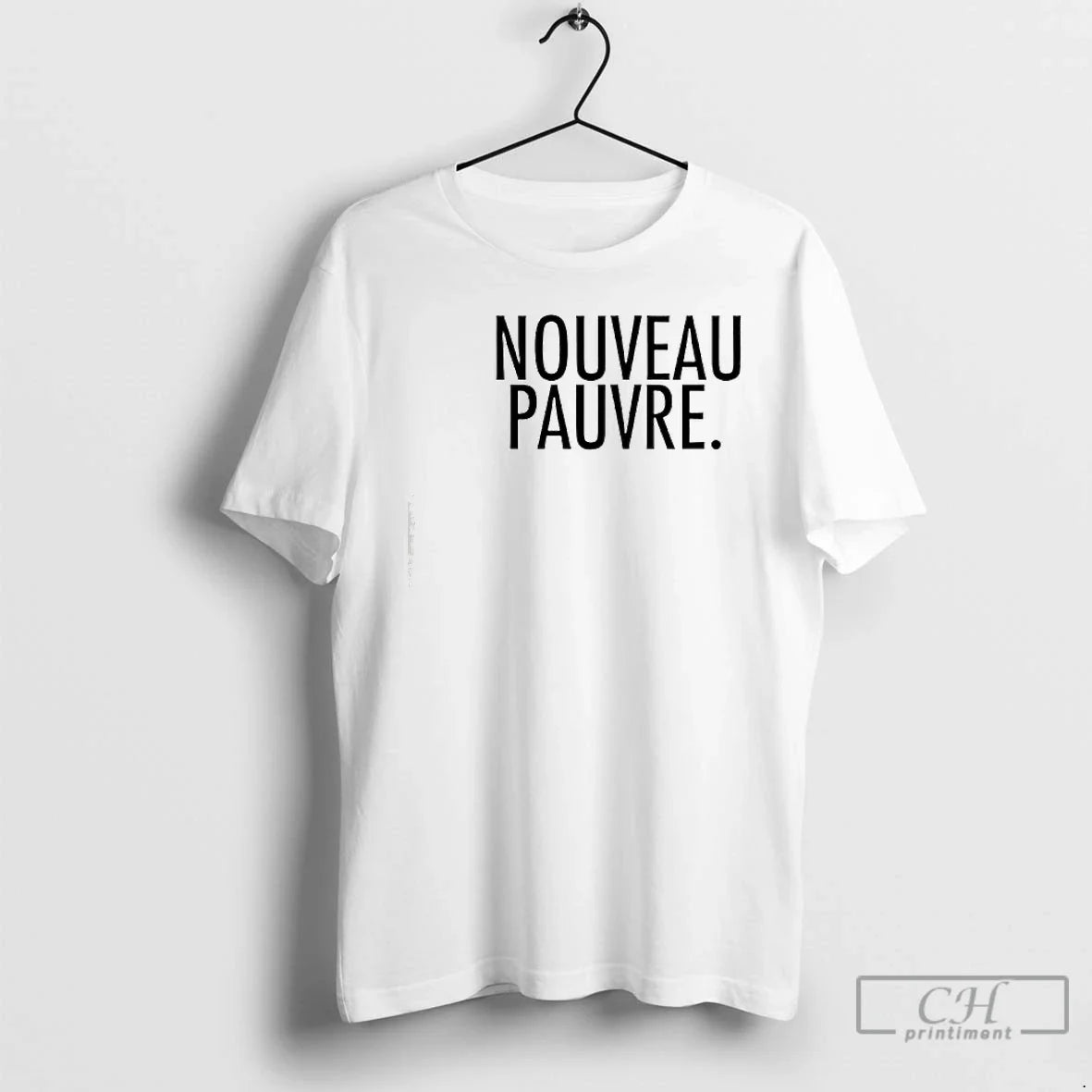 Classic Nouveau Pauvre T-Shirts, Hoodie, Sweatshirt - T-Shirt, Sweatshirt, Hoodie