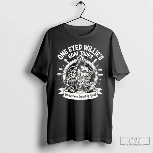 Classic One Eyed Willies Boat Tours Weve Been Expecting You T-Shirts, Hoodie, Sweatshirt - T-Shirt, Sweatshirt, Hoodie
