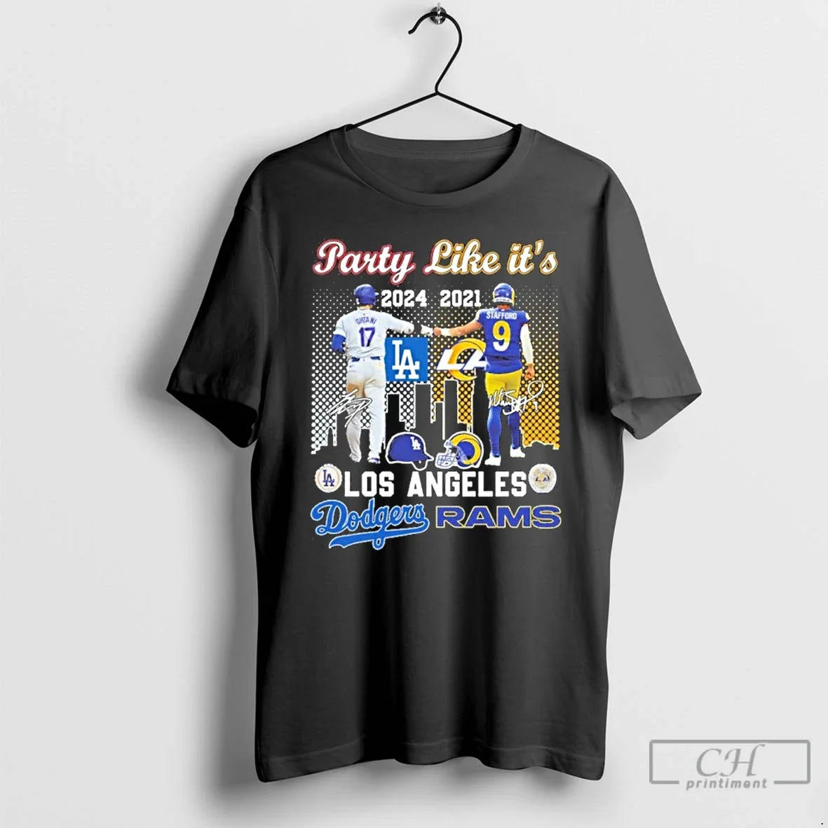 Classic Party Like 2024 La Dodgers 2021 La Rams T-Shirts, Hoodie, Sweatshirt - T-Shirt, Sweatshirt, Hoodie