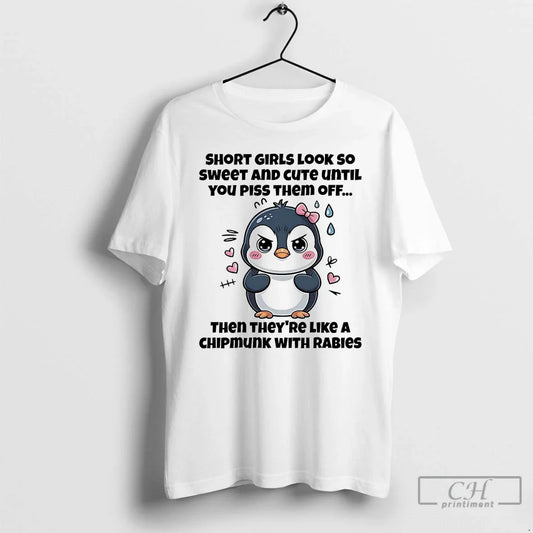 Classic Penguin Short So Sweet Cute Until You Piss Them Off T-Shirts, Hoodie, Sweatshirt - T-Shirt, Sweatshirt, Hoodie