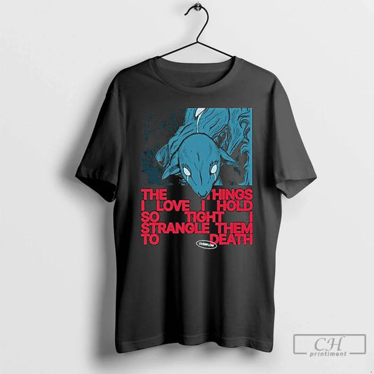 Classic Polaris Overflow Things I Love I Hold So Tight Strangle Them Death T-Shirts, Hoodie, Sweatshirt - T-Shirt, Sweatshirt, Hoodie