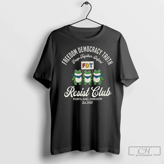 Classic Portland Frog Freedom Democracy Truth Frogs Together Defend Resist Club Est 2025 T-Shirts, Hoodie, Sweatshirt - T-Shirt, Sweatshirt, Hoodie