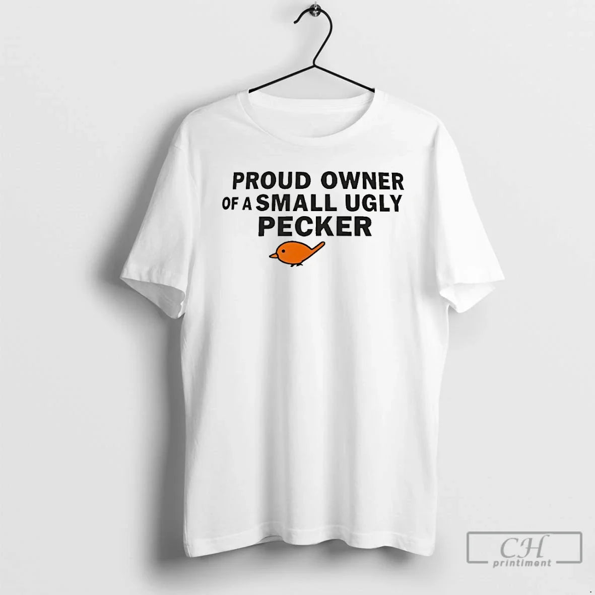Classic Proud Owner Small Ugly Pecker T-Shirts, Hoodie, Sweatshirt - T-Shirt, Sweatshirt, Hoodie