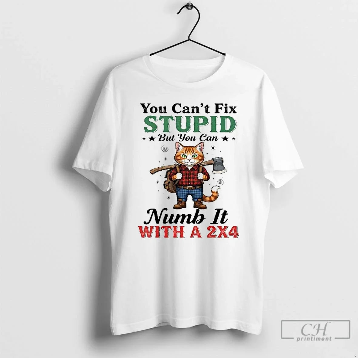 Classic Puss Boots You Cant Fix Stupid But You Can Numb T-Shirts, Hoodie, Sweatshirt - T-Shirt, Sweatshirt, Hoodie