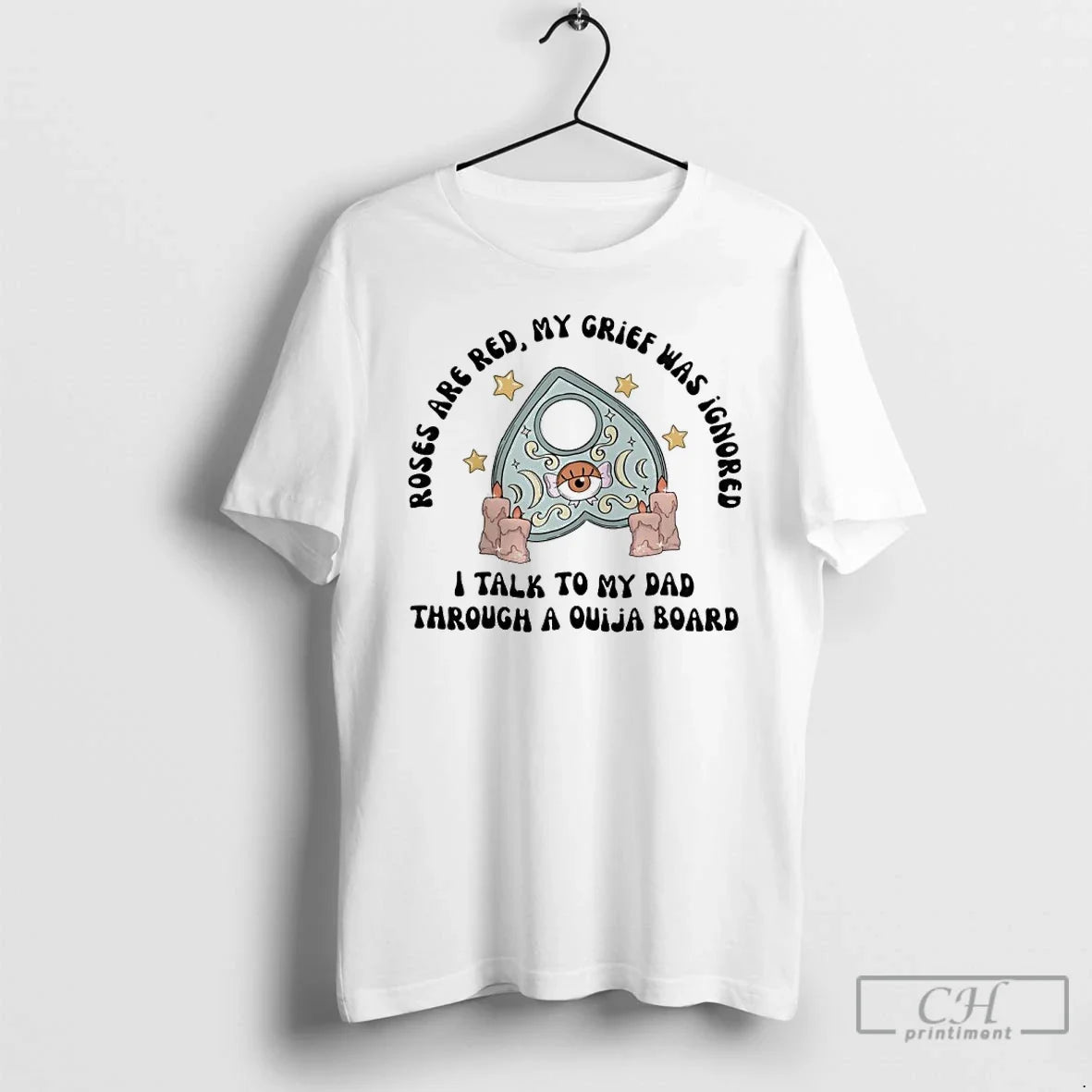 Classic Roses Are Red My Grief Was Ignored I Talk My Dad Through T-Shirts, Hoodie, Sweatshirt - T-Shirt, Sweatshirt, Hoodie