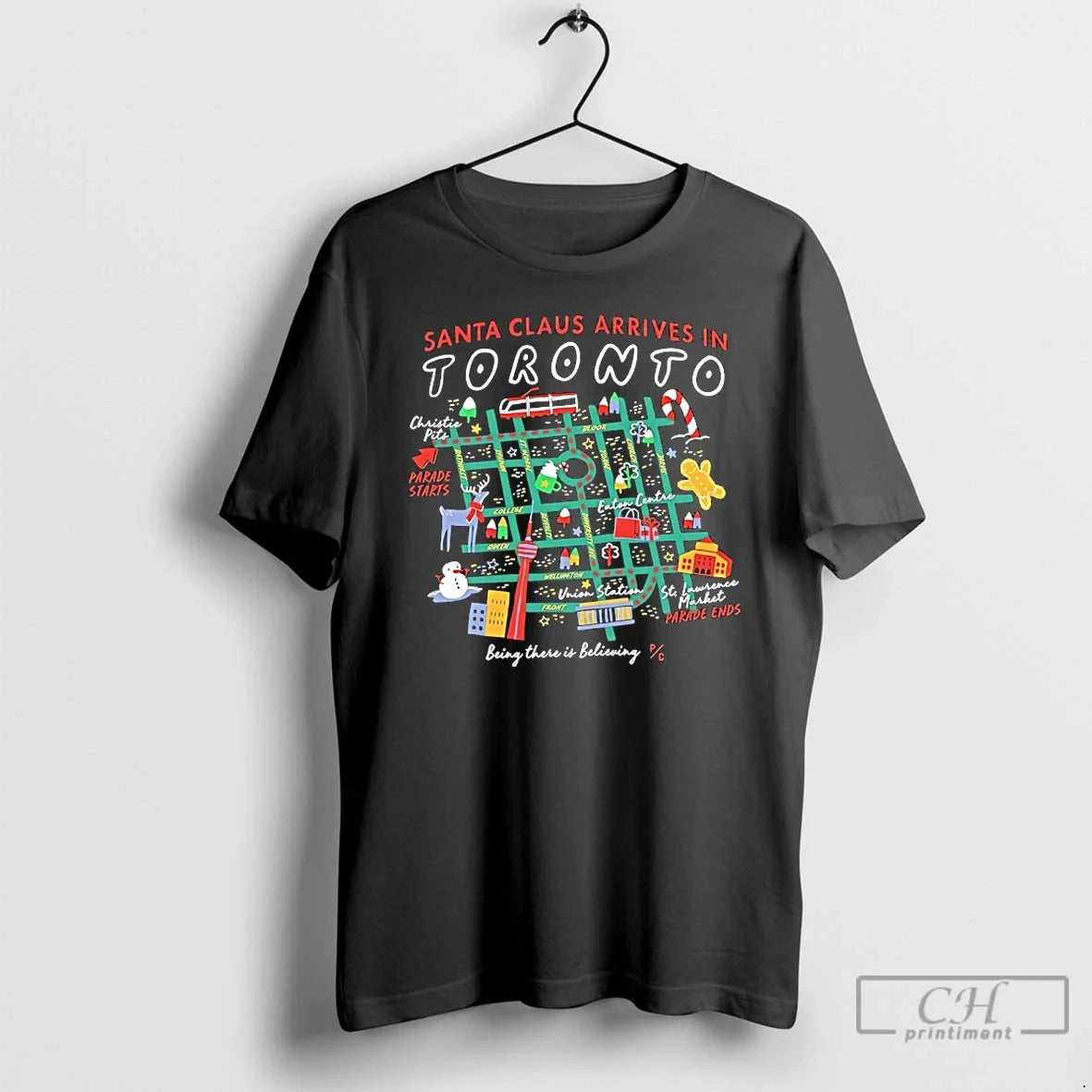 Classic Santa Claus Arrives Toronto Being There Is Believing T-Shirts, Hoodie, Sweatshirt - T-Shirt, Sweatshirt, Hoodie