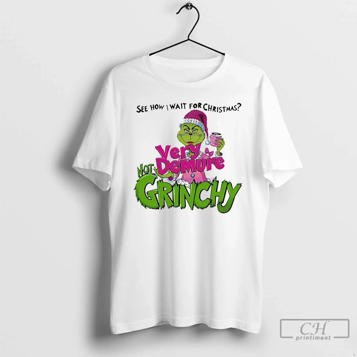 Classic See How I Wait Very Demure Not Grinchy Grinchmas Coffee Lover Funny T-Shirts, Hoodie, Sweatshirt - T-Shirt, Sweatshirt, Hoodie