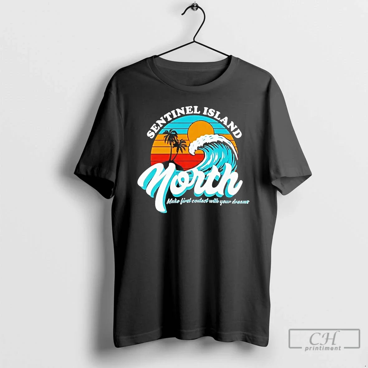 Classic Sentinel Island North Make First Contact Your Dreams T-Shirts, Hoodie, Sweatshirt - T-Shirt, Sweatshirt, Hoodie