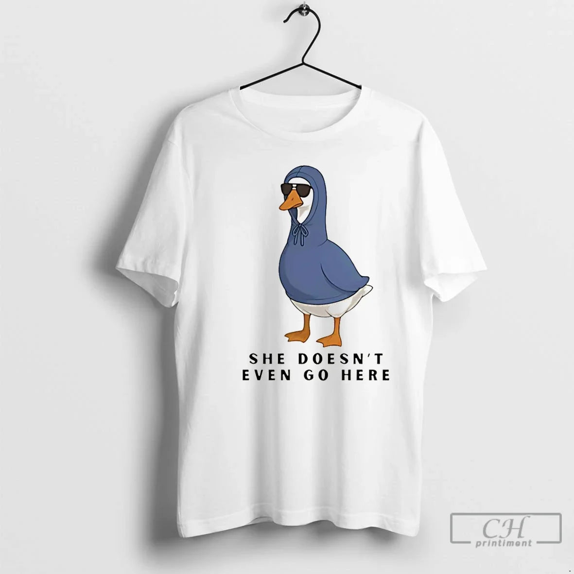 Classic She Doesnt Even Go Here Duck T-Shirts, Hoodie, Sweatshirt - T-Shirt, Sweatshirt, Hoodie
