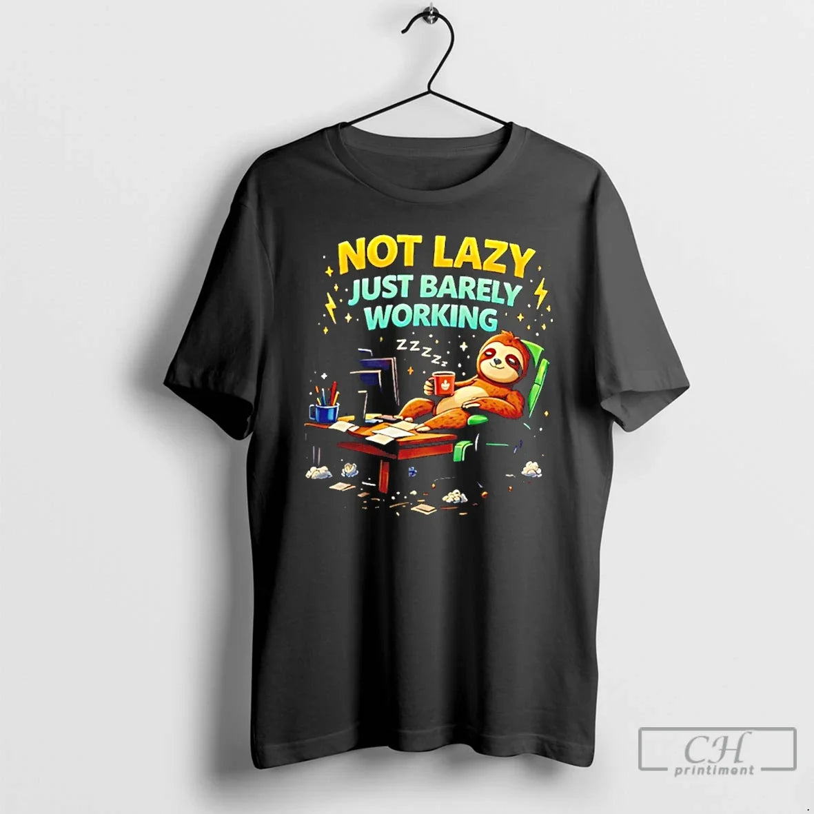 Classic Sloth Not Lazy Just Barely Working T-Shirts, Hoodie, Sweatshirt - T-Shirt, Sweatshirt, Hoodie
