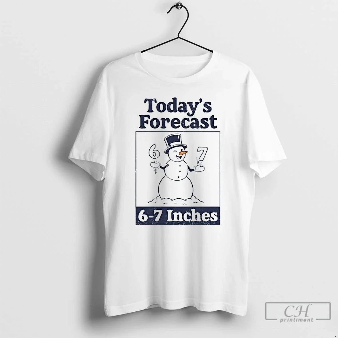 Classic Snowman Smiling Todays Forecast 6 7 Inches T-Shirts, Hoodie, Sweatshirt - T-Shirt, Sweatshirt, Hoodie