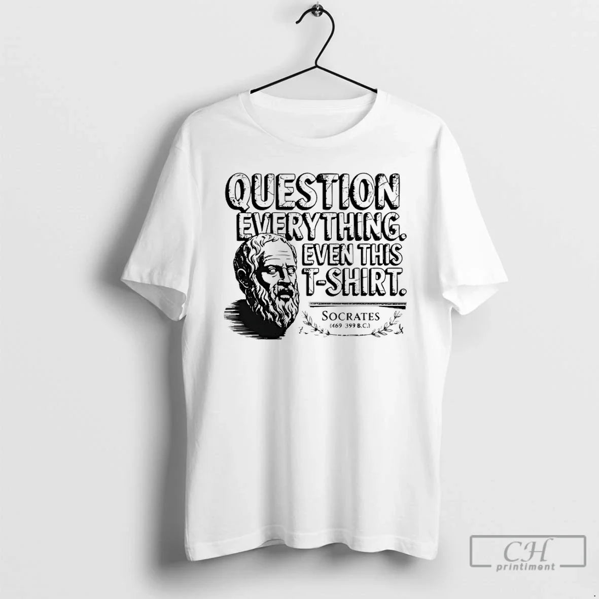 Classic Socratic Paradox Question Everything Even This T-Shirts, Hoodie, Sweatshirt - T-Shirt, Sweatshirt, Hoodie