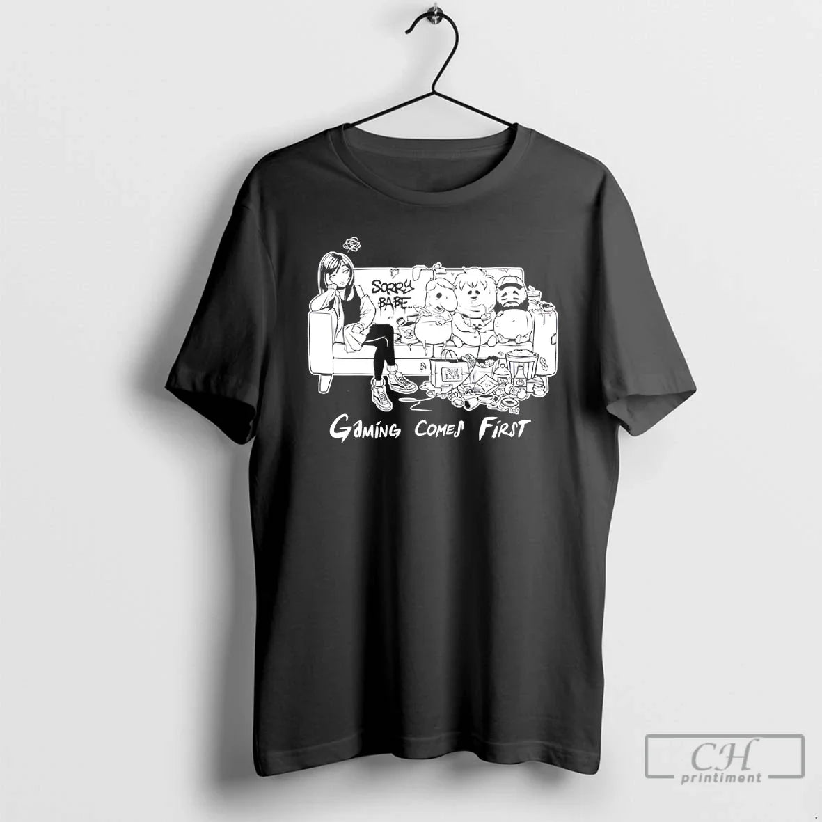 Classic Sorry Babe Gaming Comes First T-Shirts, Hoodie, Sweatshirt - T-Shirt, Sweatshirt, Hoodie