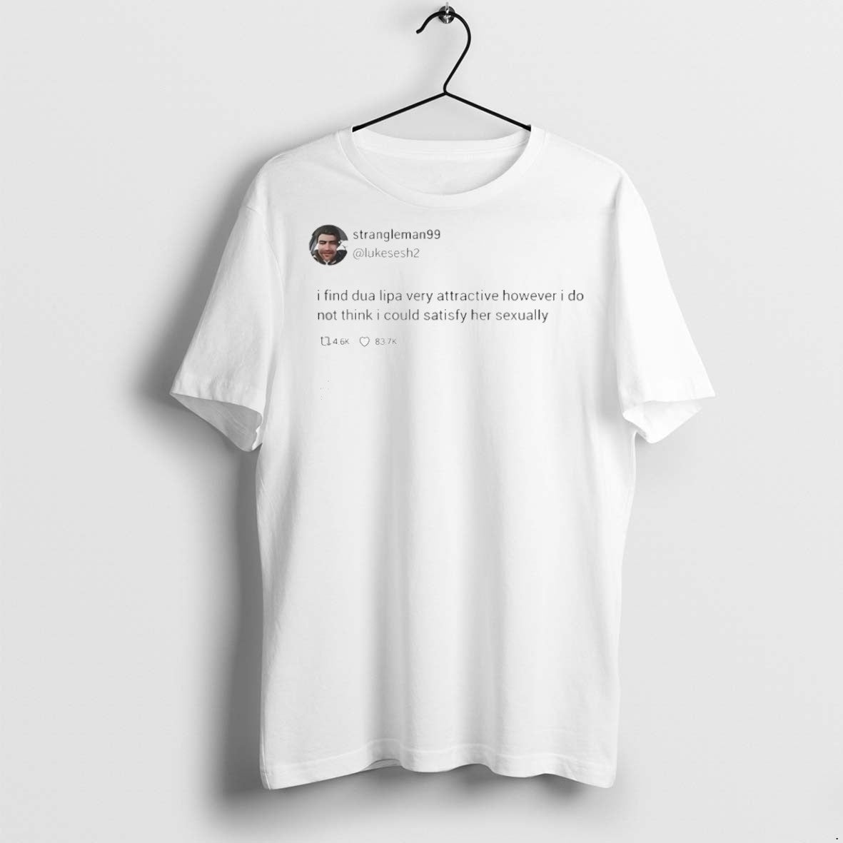 Classic Strangleman99 Tweet I Find Dua Lipa Very Attractive T-Shirts, Hoodie, Sweatshirt - T-Shirt, Sweatshirt, Hoodie