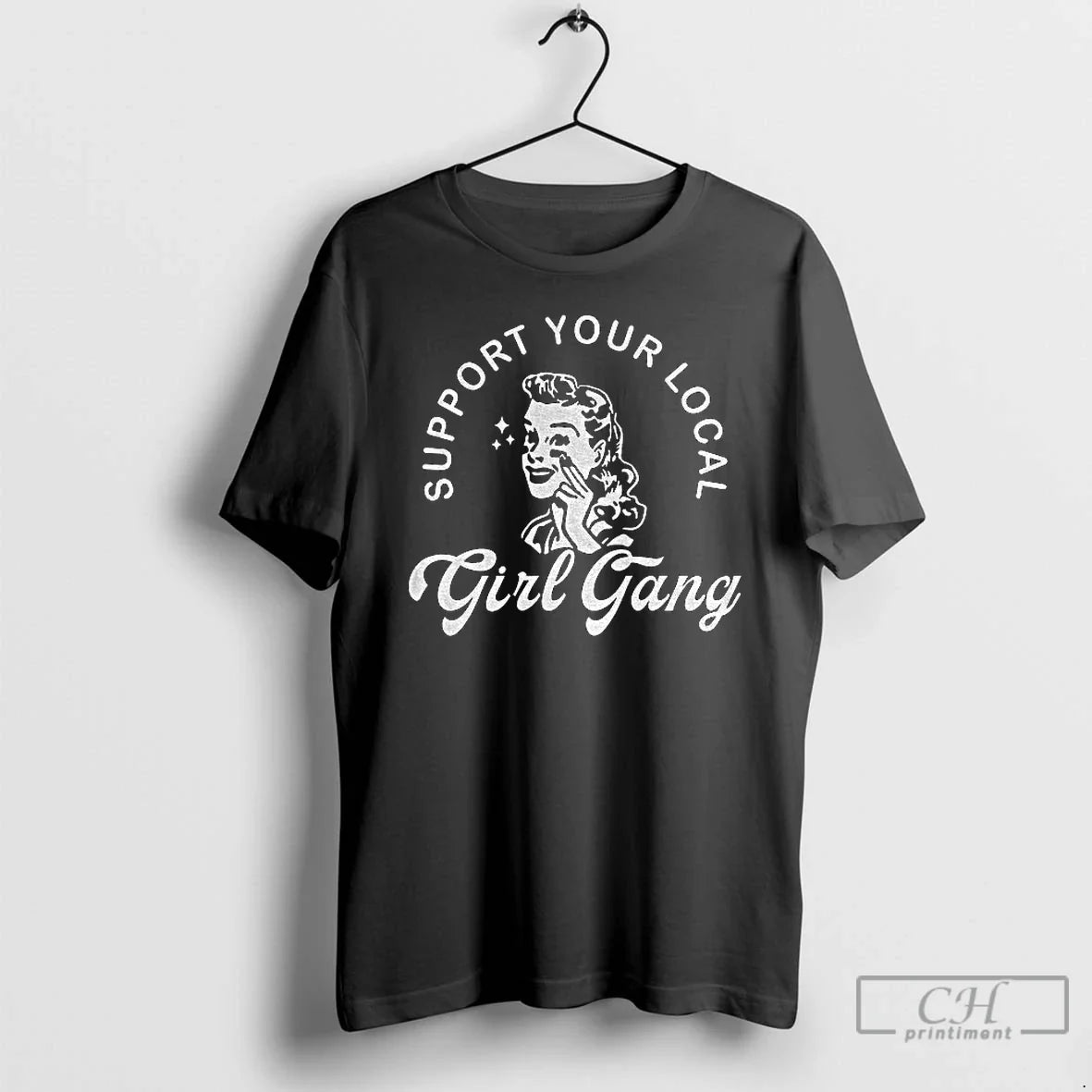 Classic Support Your Local Girl Gang Vintage T-Shirts, Hoodie, Sweatshirt - T-Shirt, Sweatshirt, Hoodie
