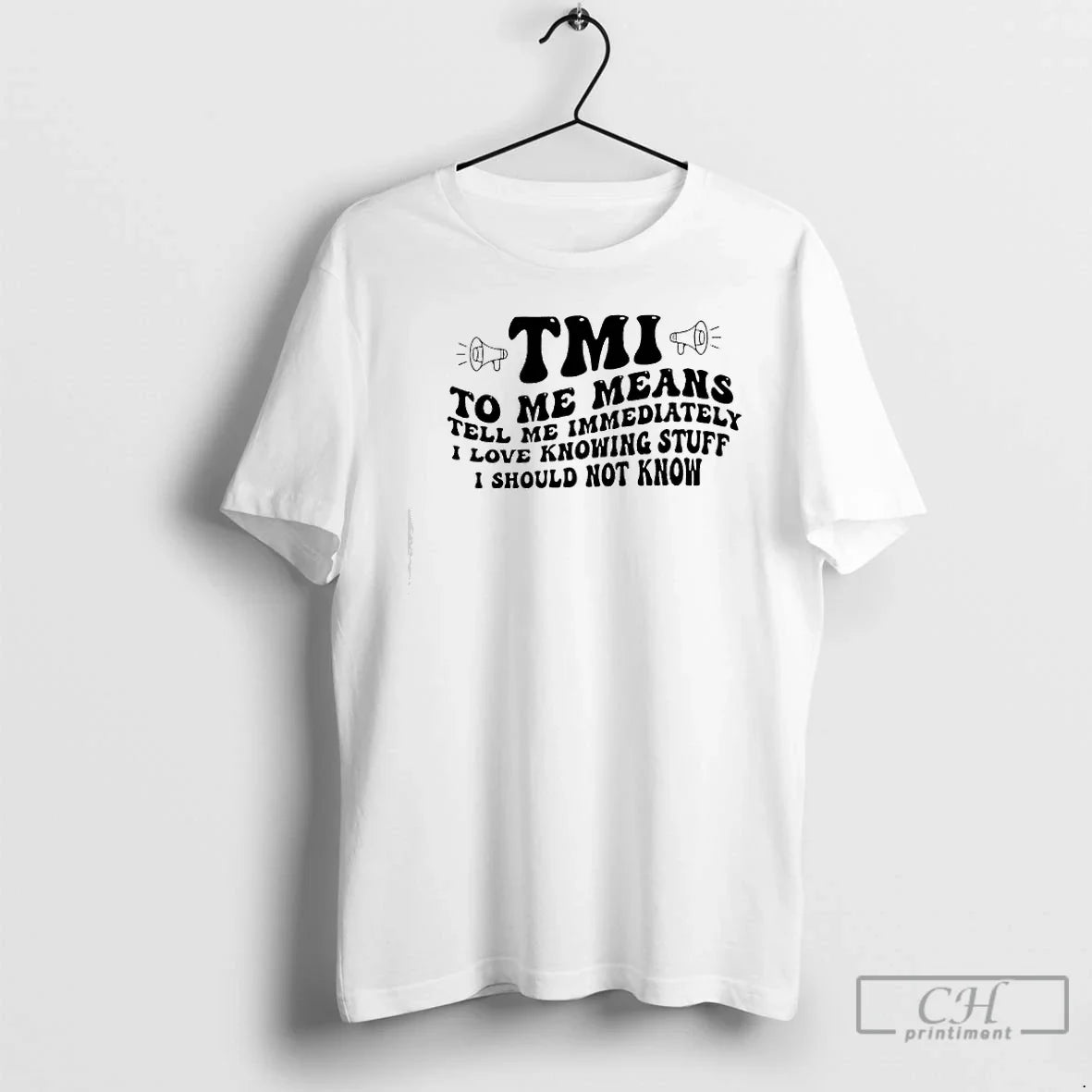 Classic Tmi Me Means Tell Me Immediately I Love Knowing Stuff I Should Not T-Shirts, Hoodie, Sweatshirt - T-Shirt, Sweatshirt, Hoodie