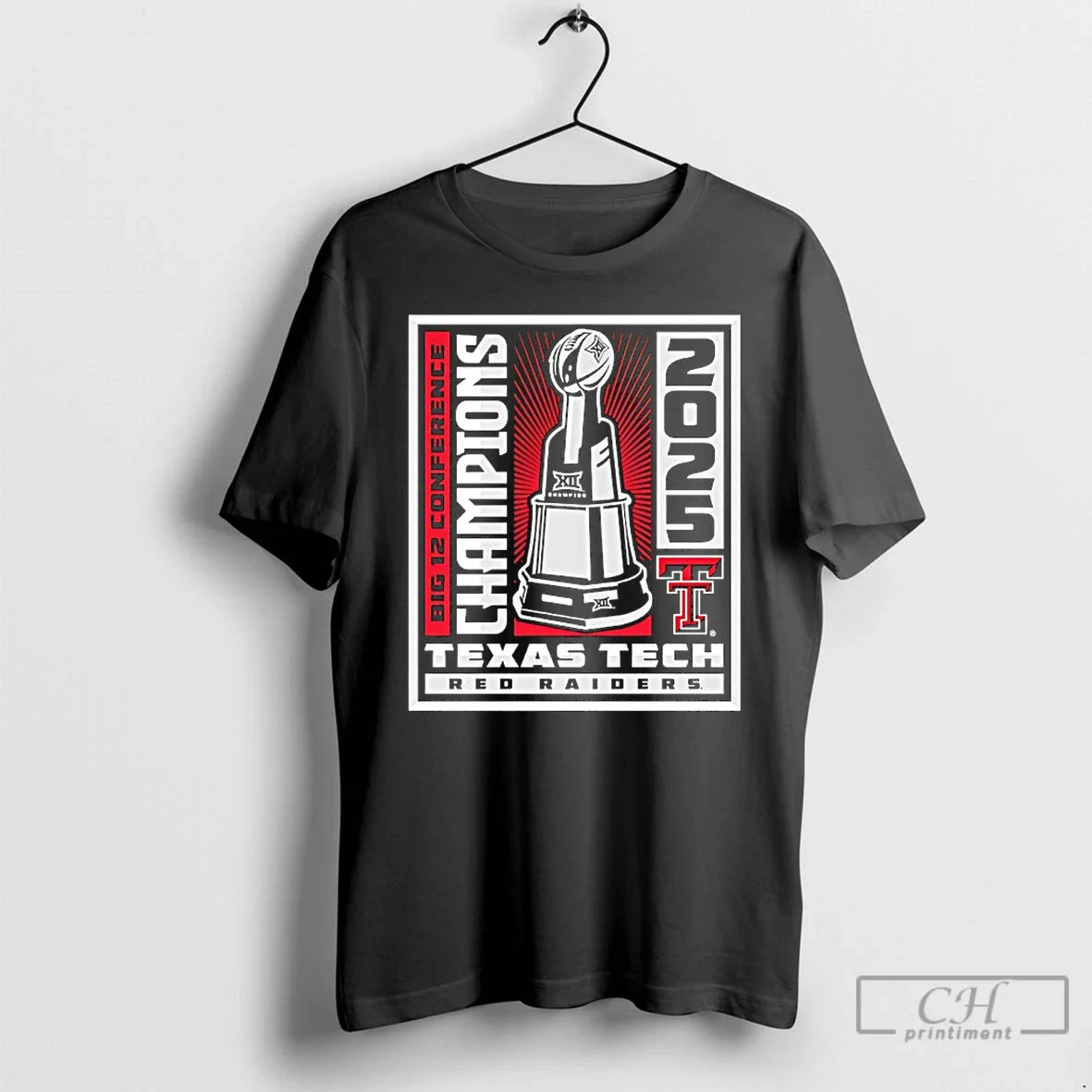 Classic Texas Tech Big 12 Champions Winner Win Trophy 2025 T-Shirts, Hoodie, Sweatshirt - T-Shirt, Sweatshirt, Hoodie