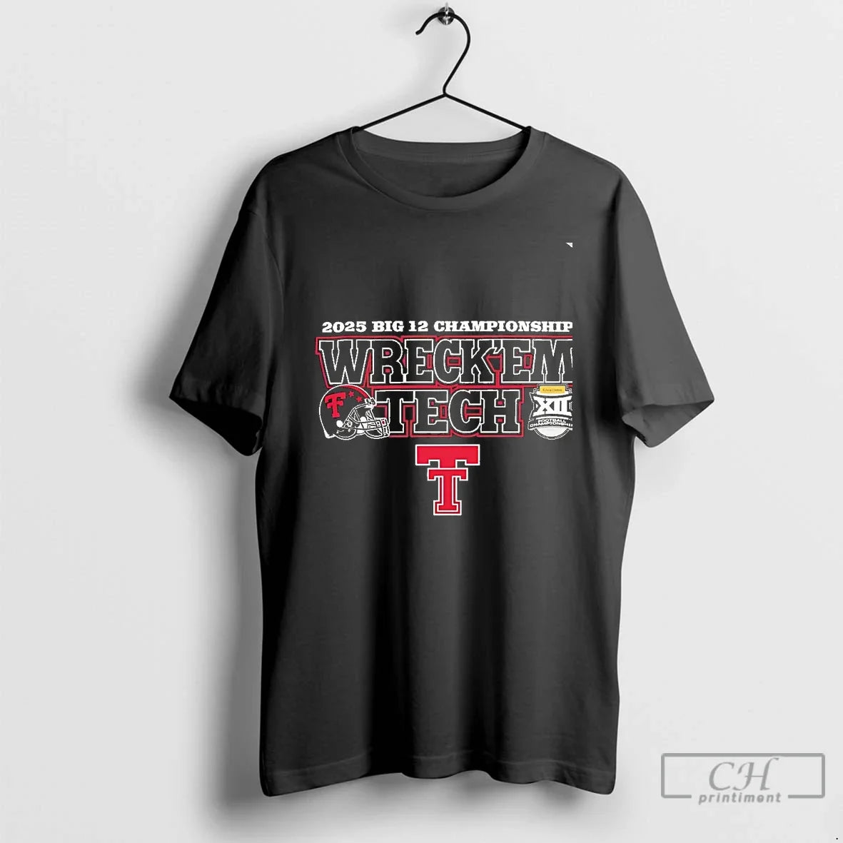 Classic Texas Tech Red Raiders Wreckem Tech 2025 Big 12 Champions Chriast T-Shirts, Hoodie, Sweatshirt - T-Shirt, Sweatshirt, Hoodie