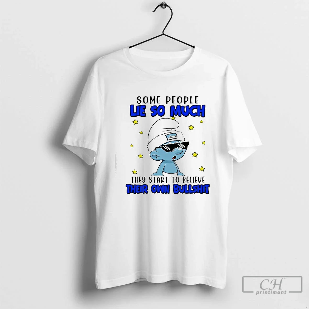 Classic Smurfs Some People Lie So Much They Start Believe Their Own Bullshit T-Shirts, Hoodie, Sweatshirt - T-Shirt, Sweatshirt, Hoodie