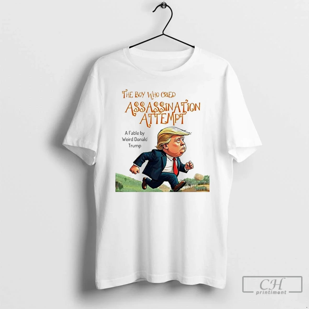 Classic Boy Who Cried Assassination Attempt Fable Weird Trump T-Shirts, Hoodie, Sweatshirt - T-Shirt, Sweatshirt, Hoodie