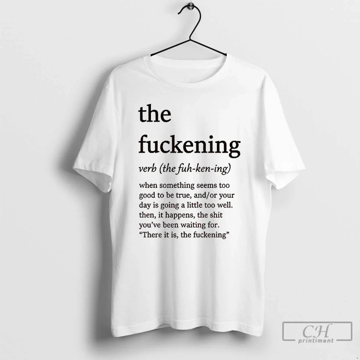 Classic Fuckening Definition When Something Seems Too Good Be True T-Shirts, Hoodie, Sweatshirt - T-Shirt, Sweatshirt, Hoodie