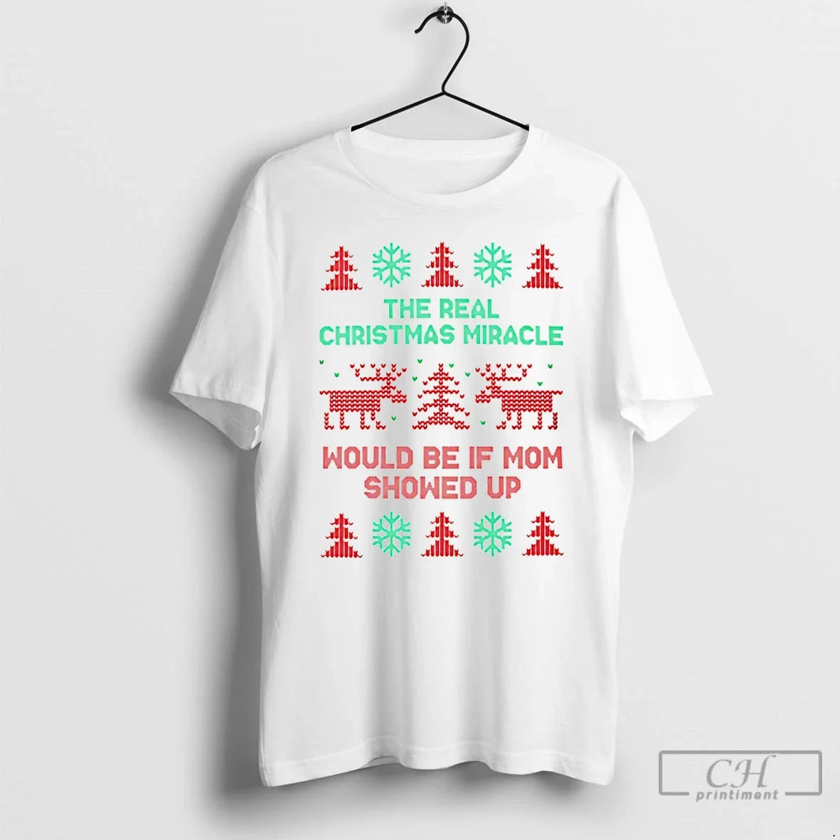 Classic Real Miracle Would Be If Mom Showed Up T-Shirts, Hoodie, Sweatshirt - T-Shirt, Sweatshirt, Hoodie