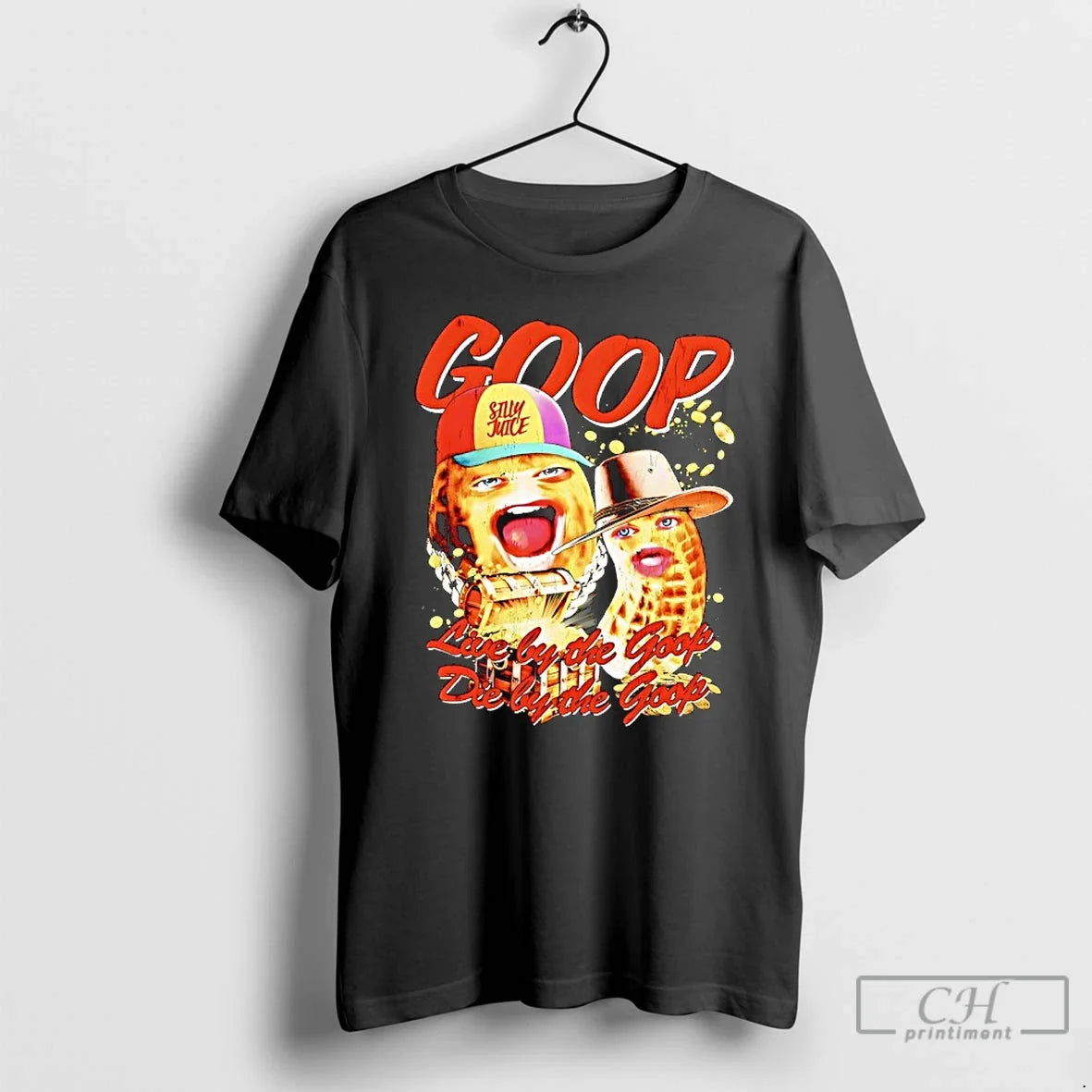 Classic Theburntpeanut Live Goop Die Goop Silly Juicie T-Shirts, Hoodie, Sweatshirt - T-Shirt, Sweatshirt, Hoodie