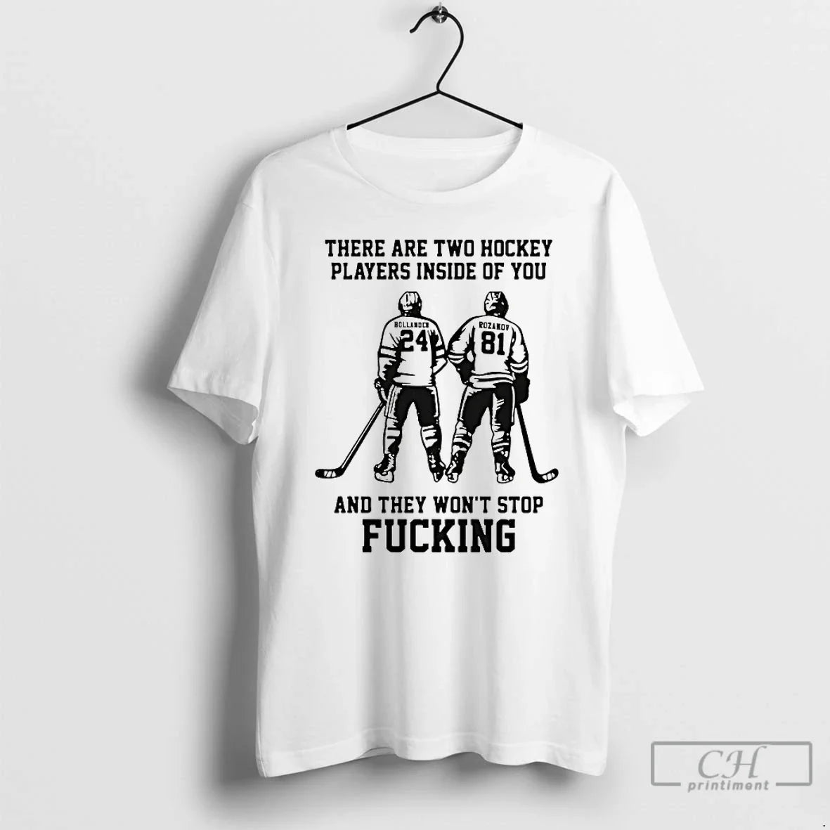 Classic There Are Two Hockey Players Inside You They Wont Stop Fucking T-Shirts, Hoodie, Sweatshirt - T-Shirt, Sweatshirt, Hoodie