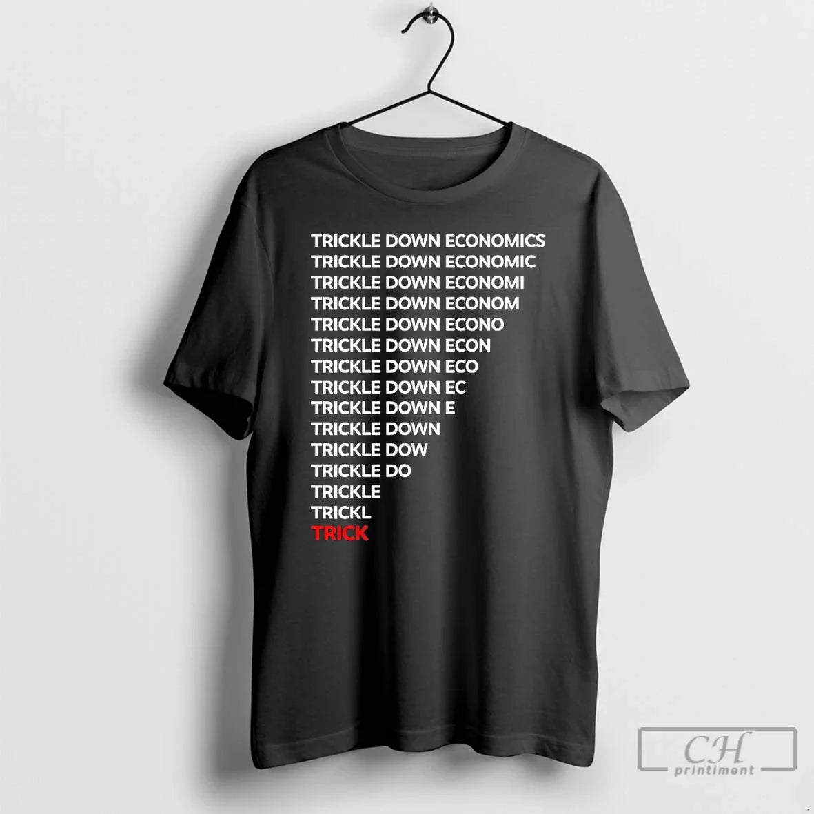 Classic Trickle Down Economy T-Shirts, Hoodie, Sweatshirt - T-Shirt, Sweatshirt, Hoodie