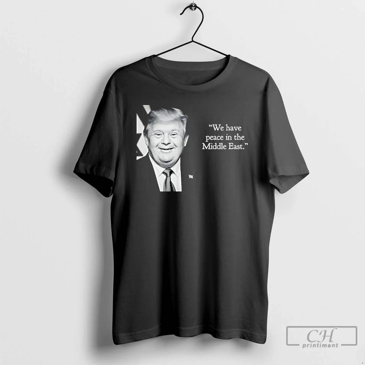 Classic Trump Down Syndrome We Have Peace Middle East T-Shirts, Hoodie, Sweatshirt - T-Shirt, Sweatshirt, Hoodie