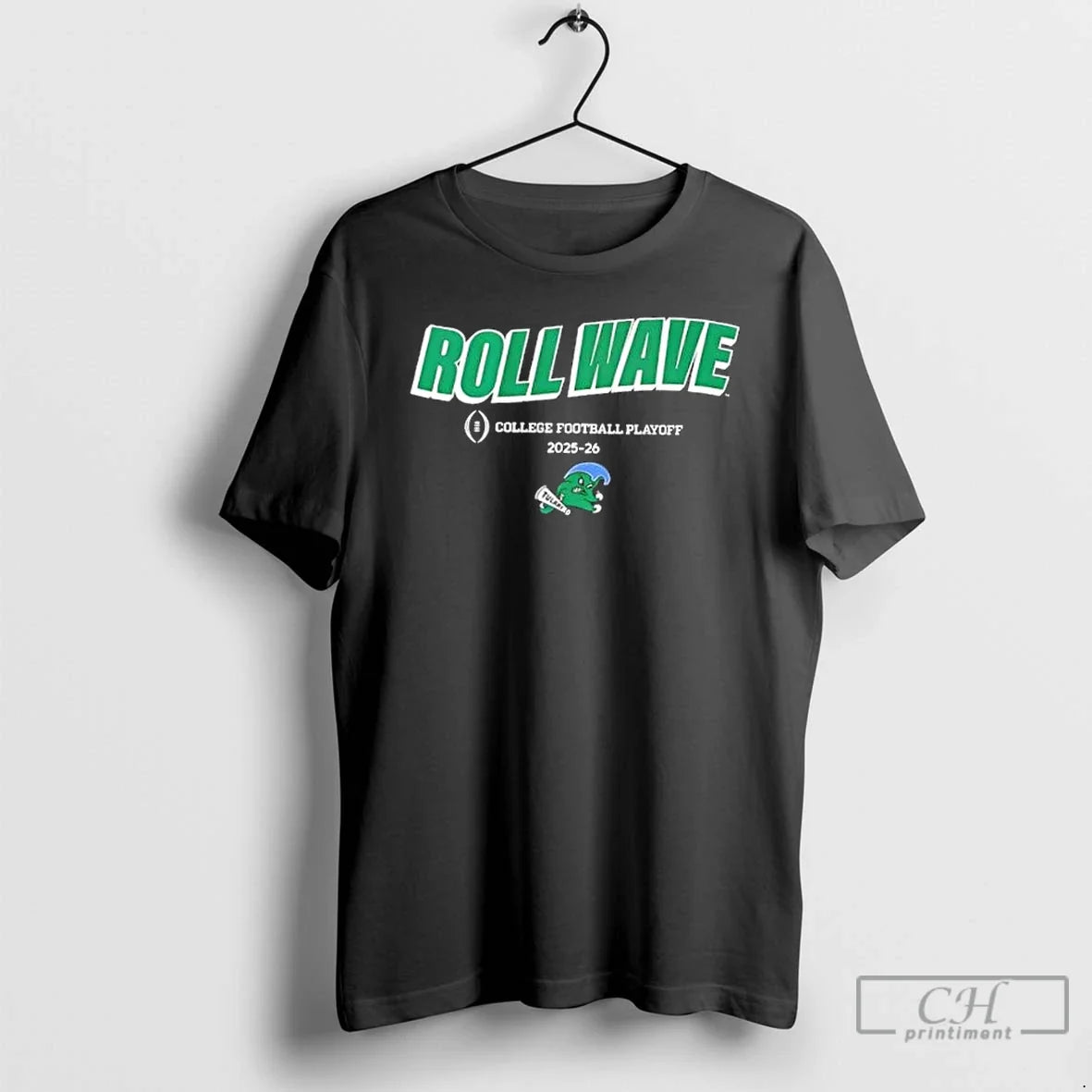 Classic Tulane Football 2025 26 Cfb Playoff Team Slogan T-Shirts, Hoodie, Sweatshirt - T-Shirt, Sweatshirt, Hoodie