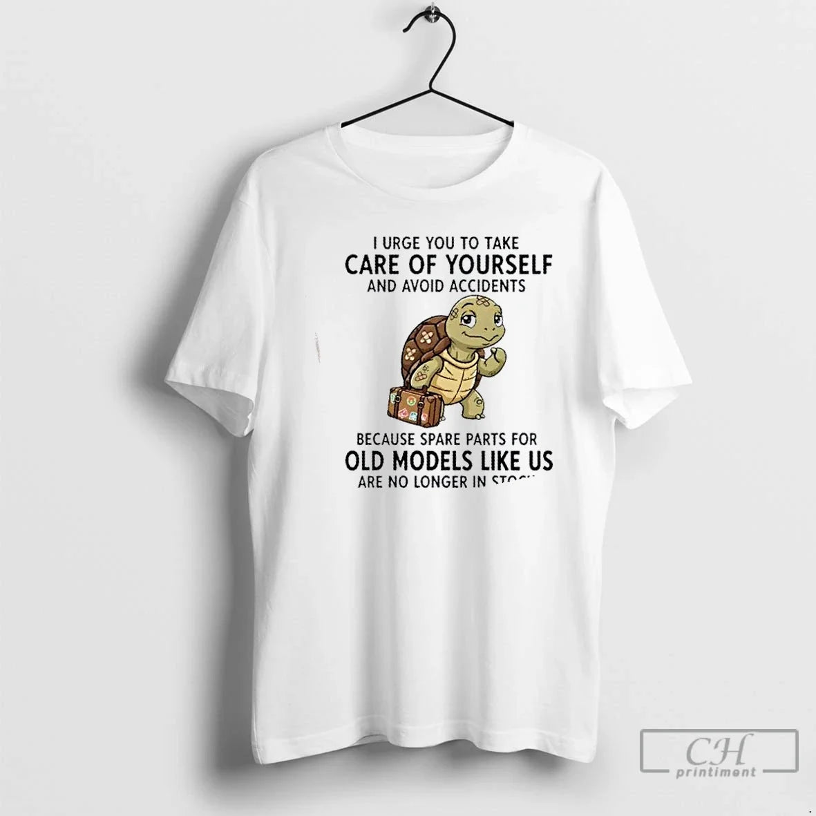 Classic Turtle I Urge You Take Care Yourself Avoid Accidents Because Spare T-Shirts, Hoodie, Sweatshirt - T-Shirt, Sweatshirt, Hoodie